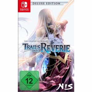 The Legend of Heroes: Trails into Reverie - Deluxe...