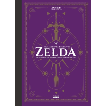 Die legendäre Küche von Zelda - Magische Rezepte inspiriert von der Videogame-Saga, Kochbuch