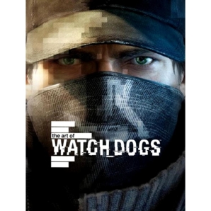Watch Dogs, The Art of - Artbook