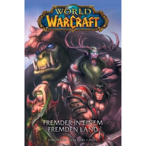 World of Warcraft Hardcover Comic, Band 1: Fremder in einem Fremden Land